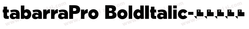 tabarraPro BoldItalic字体转换